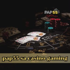 pap55 sa casino gaming